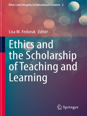 cover image of Ethics and the Scholarship of Teaching and Learning